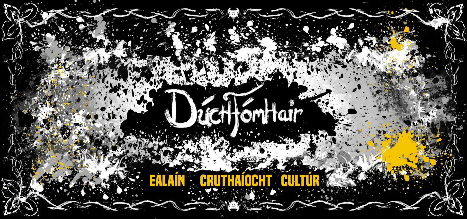 Dúchfómhair — Ealaín · Cruthaíocht · Cultúr