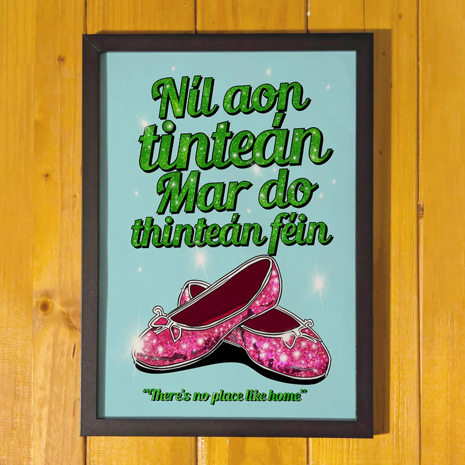 Irish home blessing Níl Aon Tinteán art print by Tuathan